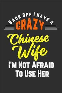 Back Off I Have A Crazy Chinese Wife I'm Not Afraid To Use Her