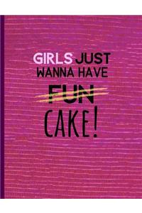 Girls Just Wanna Have Fun Cake!