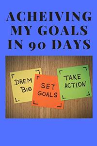 Achieving My Goals
