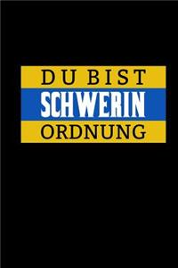 Du Bist Schwerin Ordnung