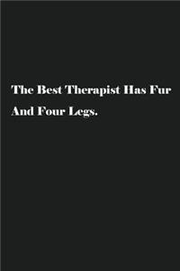 The Best Therapist Has Fur And Four Legs.