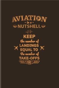 Aviation In A Nutshell Keep The Number Of Landings Equal To The Number Of Take-Offs