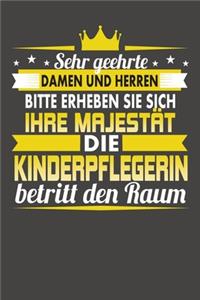 Sehr Geehrte Damen Und Herren Bitte Erheben Sie Sich Ihre Majestät Die Kinderpflegerin Betritt Den Raum