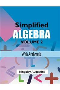 Simplified Algebra (Volume 2)