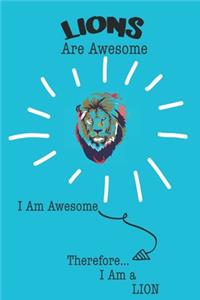 Lions Are Awesome I Am Awesome Therefore I Am a Lion