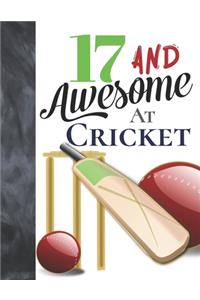 17 And Awesome At Cricket