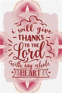 I Will Give Thanks to the Lord with My Whole Heart