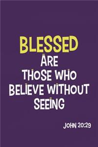 Blessed Are Those Who Believe Without Seeing - John 20