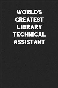 World's Greatest Library Technical Assistant