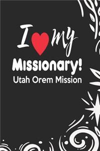 I Love My Missionary Utah Orem Mission