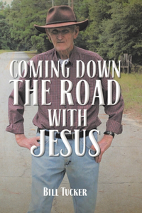 Coming Down the Road with Jesus