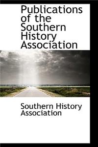 Publications of the Southern History Association