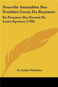 Nouvelle Assemblee Des Notables Cocus Du Royaume