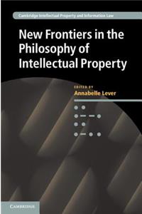 New Frontiers in the Philosophy of Intellectual Property