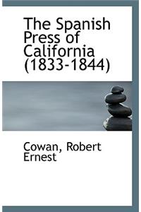The Spanish Press of California 1833-1844