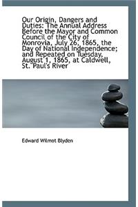 Our Origin, Dangers and Duties