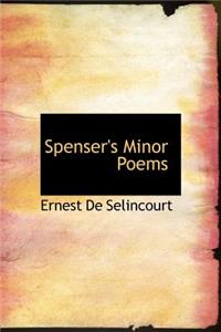 Spenser's Minor Poems