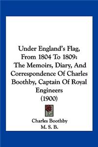 Under England's Flag, From 1804 To 1809