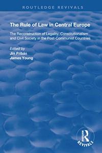 The Rule of Law in Central Europe