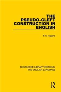 The Pseudo-Cleft Construction in English