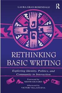 Rethinking Basic Writing