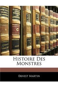 Histoire Des Monstres