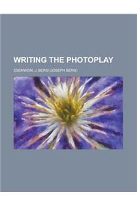 Writing the Photoplay
