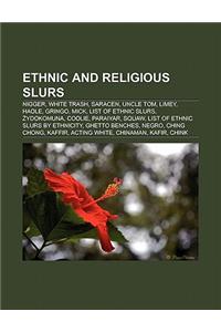 Ethnic and Religious Slurs