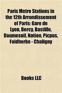 Paris Metro Stations in the 12th Arrondissement of Paris
