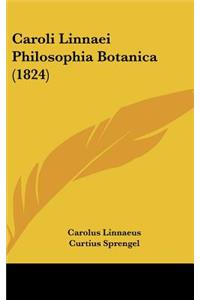 Caroli Linnaei Philosophia Botanica (1824)