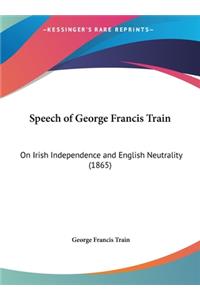 Speech of George Francis Train