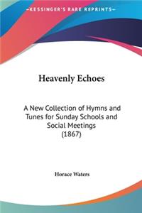 Heavenly Echoes