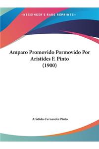 Amparo Promovido Pormovido Por Aristides F. Pinto (1900)
