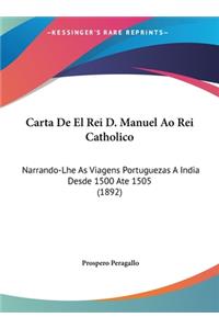 Carta de El Rei D. Manuel Ao Rei Catholico