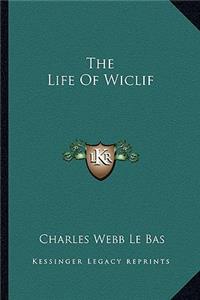 The Life of Wiclif
