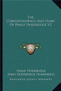 Correspondence and Diary of Philip Doddridge V2
