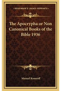 Apocrypha or Non Canonical Books of the Bible 1936