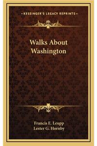 Walks about Washington