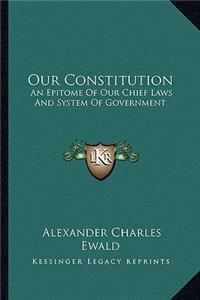 Our Constitution