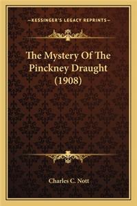 The Mystery of the Pinckney Draught (1908)