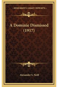 A Dominie Dismissed (1917)