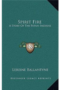 Spirit Fire