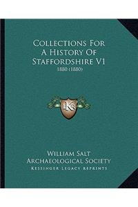 Collections For A History Of Staffordshire V1