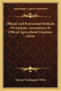 Official and Provisional Methods of Analysis, Association of Official Agricultural Chemists (1910)