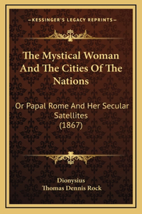 The Mystical Woman and the Cities of the Nations