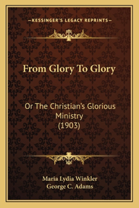 From Glory To Glory