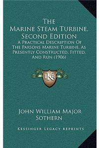 The Marine Steam Turbine, Second Edition