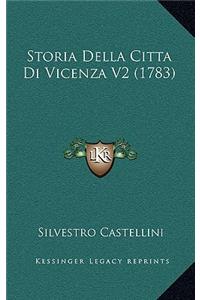 Storia Della Citta Di Vicenza V2 (1783)
