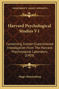 Harvard Psychological Studies V1