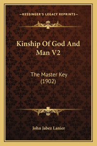 Kinship Of God And Man V2